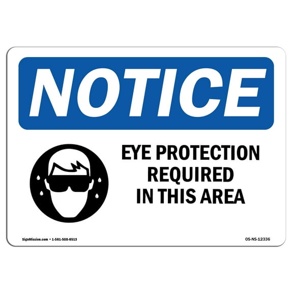 OSHA Notice Sign - Eye Protection Required In This Area Sign With Symbol | Decal | Protect Your Business, Work Site | Made in the USA