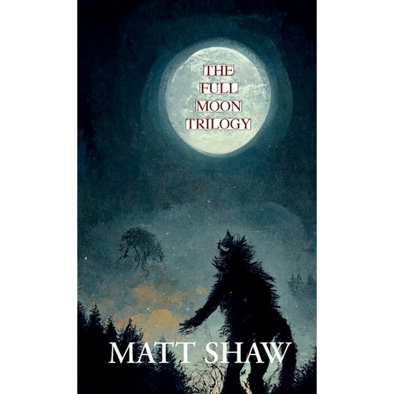 The Full Moon Trilogy, (Paperback)