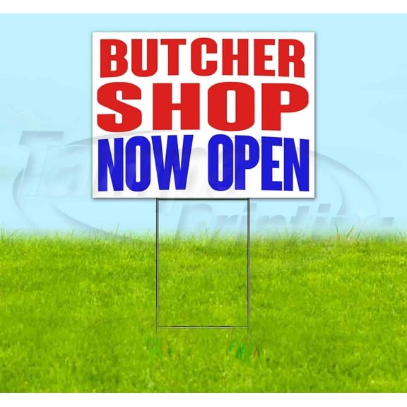 Butcher Shop Now Open (18" x 24") Yard Sign, Includes Metal Step Stake
