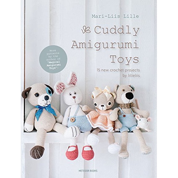 Pre-Owned Cuddly Amigurumi Toys: 15 New Crochet Projects by Lilleliis (Hardcover) 9491643207 9789491643200
