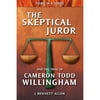 Pre-Owned The Skeptical Juror and the Trial of Cameron Todd Willingham (Paperback 9780984271627) by J Bennett Allen