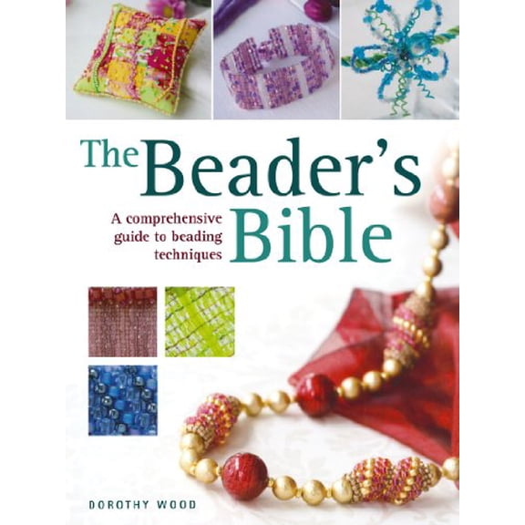 Pre-Owned The Beader's Bible (Paperback) 0715323008 9780715323007