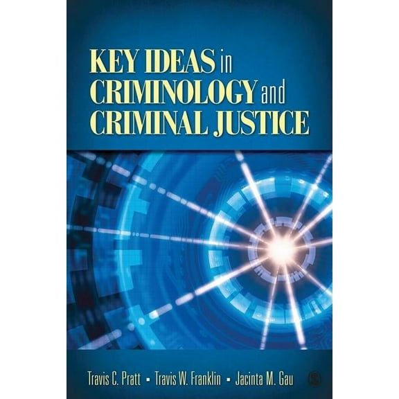 Key Ideas in Criminology and Criminal Justice, (Paperback)