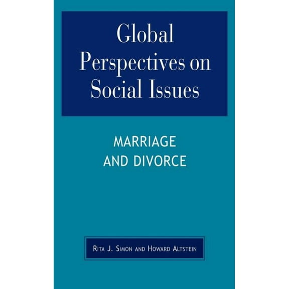 Global Perspectives on Social Issues Global Perspectives on Social Issues: Marriage and Divorce, (Hardcover)