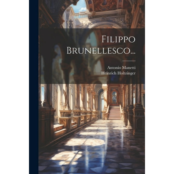 Filippo Brunellesco... (Paperback)