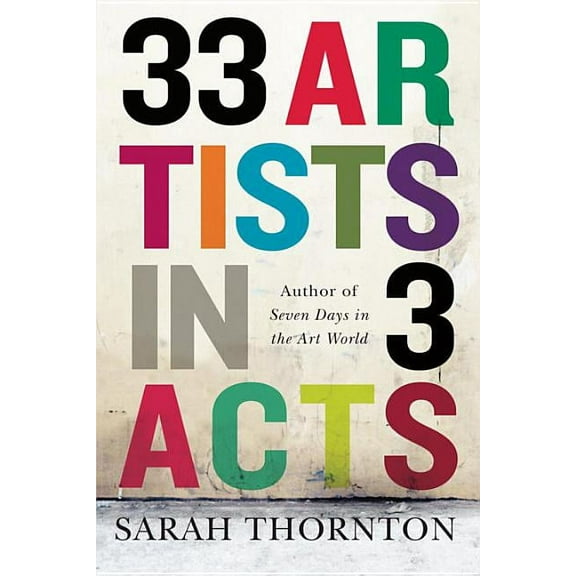 33 Artists in 3 Acts, (Paperback)