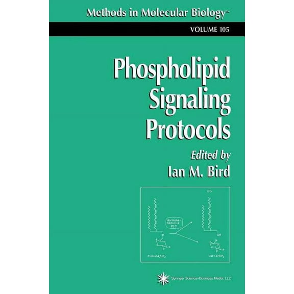 Methods in Molecular Biology Phospholipid Signaling Protocols, Book 105, (Paperback)