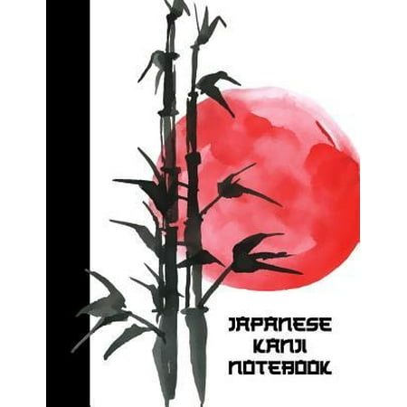 Japanese Kanji Notebook : Ultimate Hiragana, Katakana and Genkouyoushi Writing Practice Notebook: This Is an 8.5x11 100 Page Kanji Practice for Beginners. Makes a Great Language Learning Kanji Symbol and Kana Character Writing Tool (Best Japanese Learning Tools)