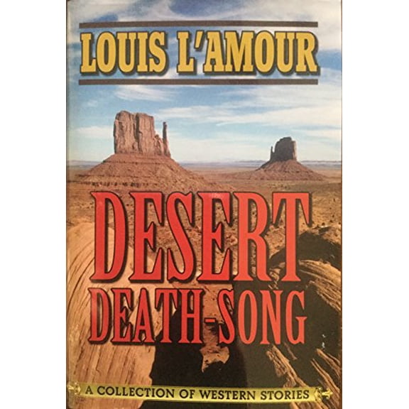 Pre-Owned Desert Death-Song: A Collection of Western Stories