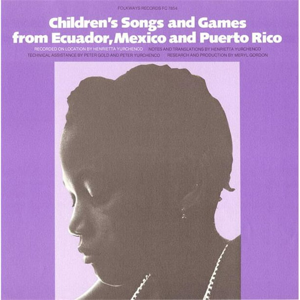 Smithsonian Folkways FW-07854-CCD Enfants Chansons et Jeux de l'Équateur- Mexico- et Puerto Rico