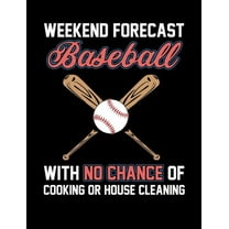 Weekend Forecast Baseball: College Ruled Composition Notebook For Baseball Sports Fans Paperback 1072609606 9781072609605 Baseball Notebooks