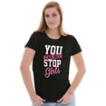 thumbnail image 4 of Cannot Stop Girls Feminist Equality Womens Slim Fit Graphic Tee Brisco Brands M, 4 of 5