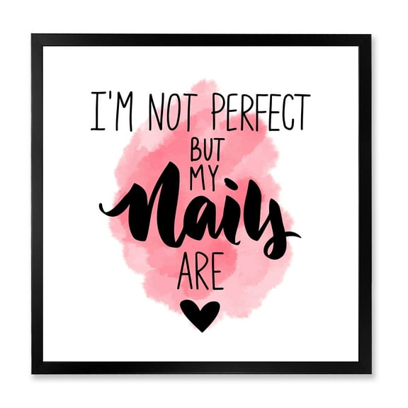 Designart 'I Am Not Perfect But My Nails Are on Pink Background' Modern Framed Art Print