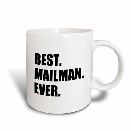 3dRose Best Mailman Ever, fun appreciation gift for your favorite mail man, Ceramic Mug,