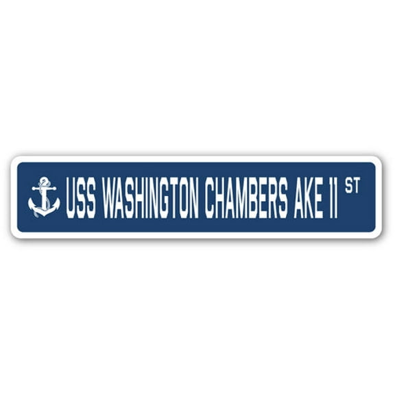 USS WASHINGTON CHAMBERS AKE 11 Street Sign us navy ship veteran sailor gift