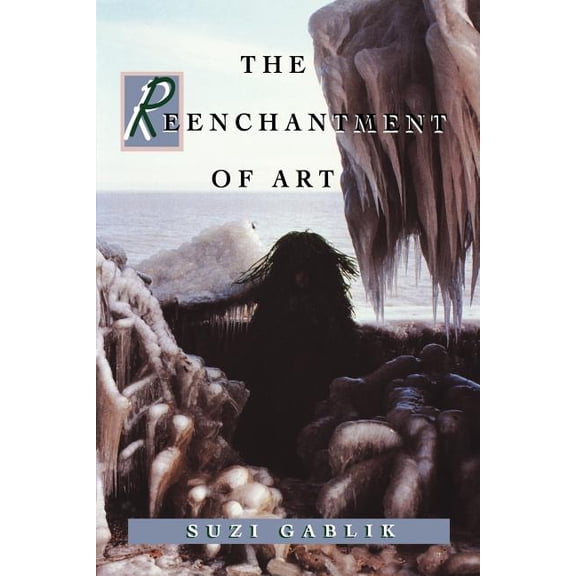 The Reenchantment of Art, (Paperback)