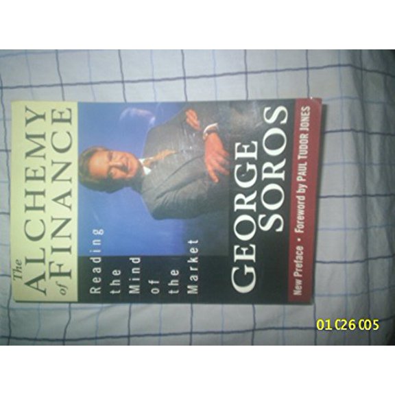 Pre-Owned The Alchemy of Finance: Reading the Mind of the Market Paperback