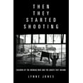 thumbnail image 2 of Pre-Owned Then They Started Shooting: Children of the Bosnian War and the Adults They Become (Paperback) 1934137669 9781934137666, 2 of 2