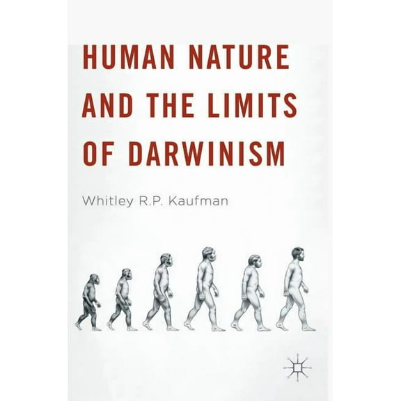 Human Nature and the Limits of Darwinism, (Hardcover)
