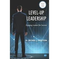 Level-Up Leadership: Engaging Leaders for Success (Paperback)