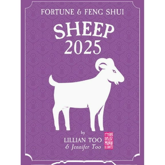 SHEEP - Lillian Too & Jennifer Too Fortune & Feng Shui 2025