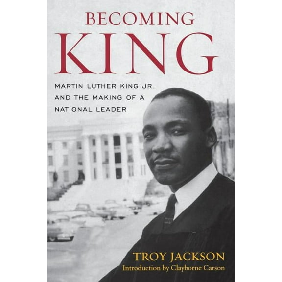Civil Rights and the Struggle for Black  Becoming King: Martin Luther King Jr. and the Making of a National Leader, (Paperback)