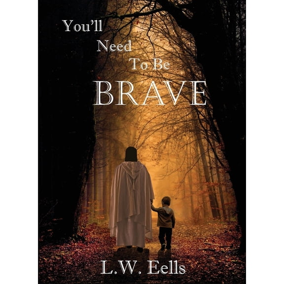 You'll Need To Be Brave, (Paperback)