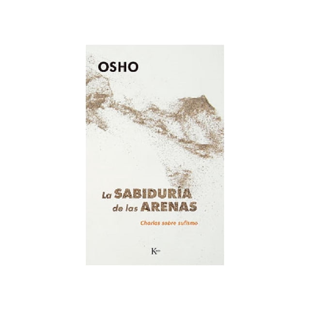 Libro La Sabiduria De Las Arenas Tapa Blanda, Autor Osho, Editorial Editorial Kairos