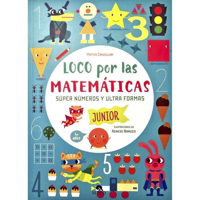 LOCO POR LAS MATEMATICAS SUPER NUMEROS 4 ANOS INFANTIL DE MATTIA CRIVELLINI