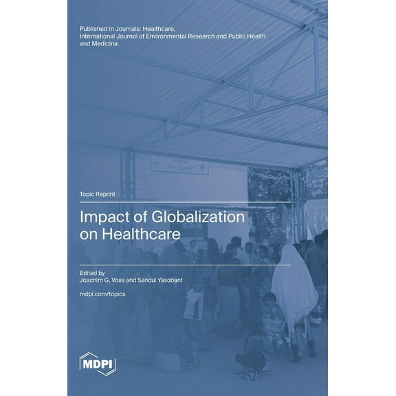 Impact of Globalization on Healthcare, (Hardcover)