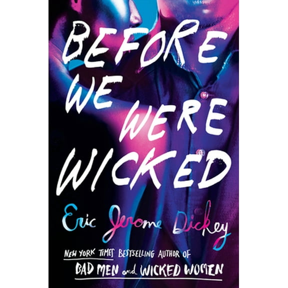 Pre-Owned Before We Were Wicked (Hardcover) 1524744034 9781524744038