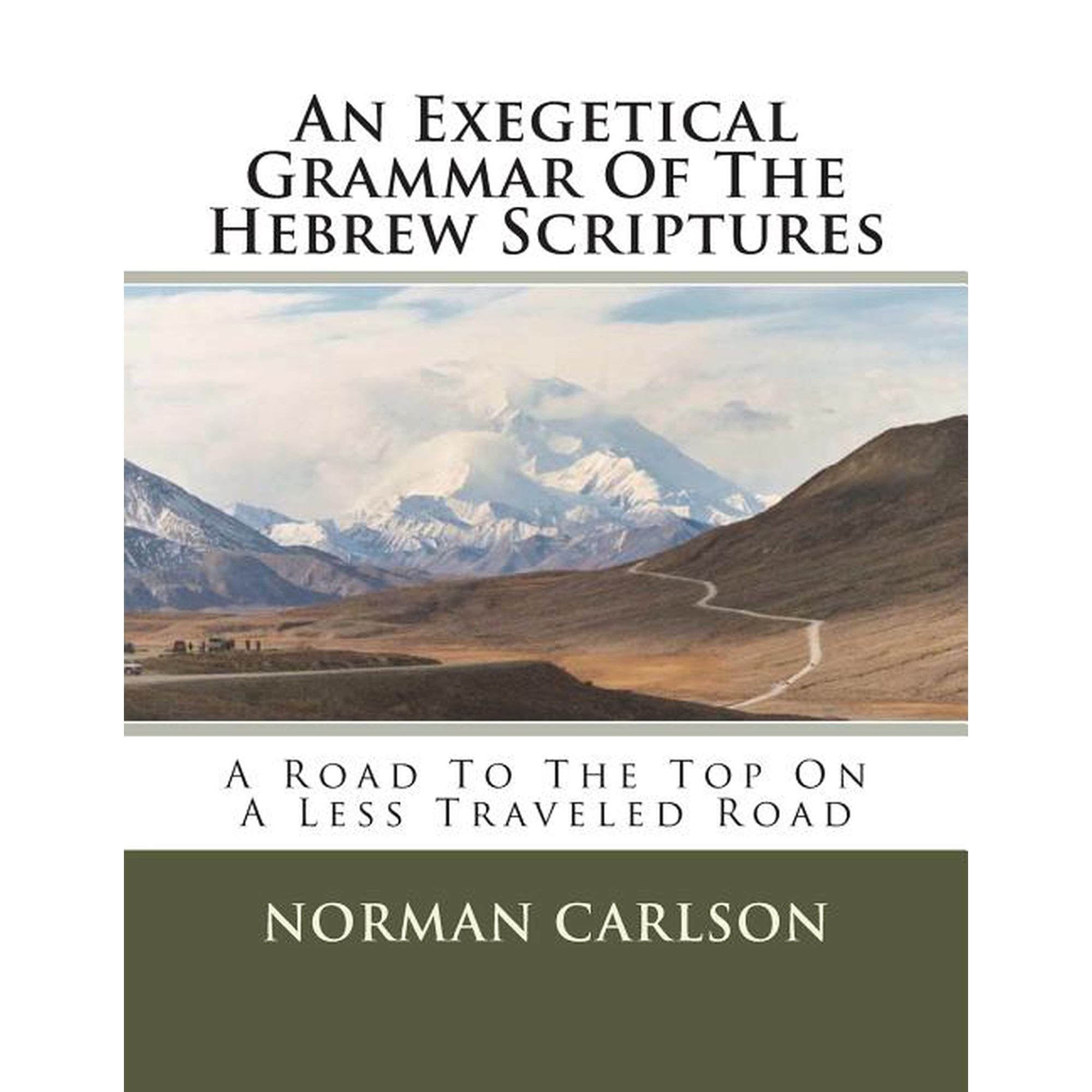 An Exegetical Grammar Of The Hebrew Scriptures (Paperback)