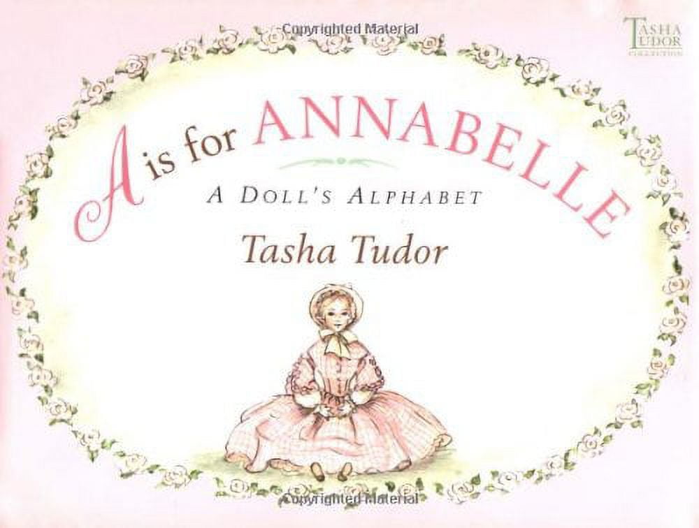 Tasha Tudor 4 Book Set : A Tale For Easter, 1 Is One, A Is for Annabelle A Doll's Alphabet, Around the Year (Paperback Collection) Easter, ABCs, 123s, months & seasons of the year