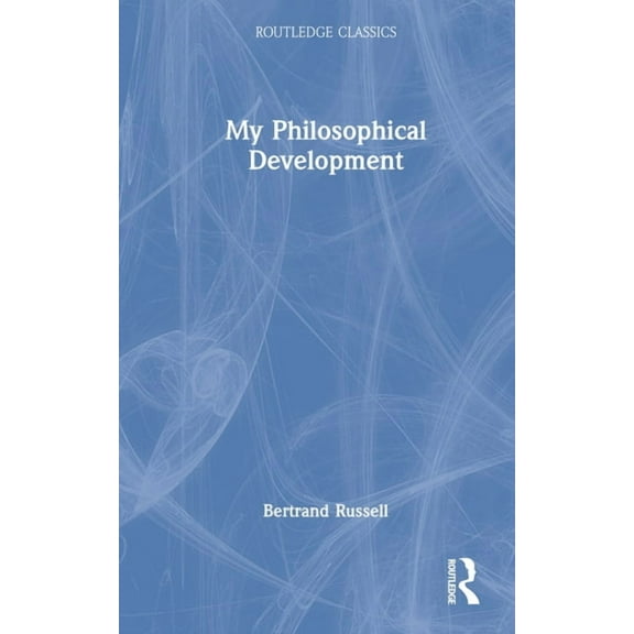 Routledge Classics My Philosophical Development, (Hardcover)