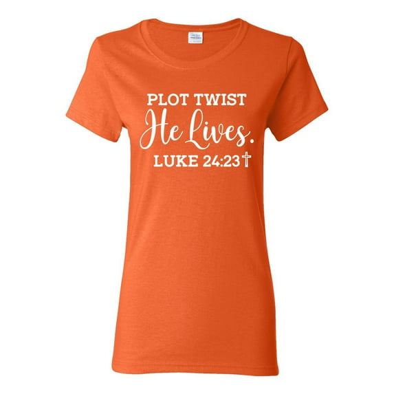 Wild Bobby Plot Twist He Lives Luke 24:23 Inspirational/Christian Women Graphic Tee, Orange, Small