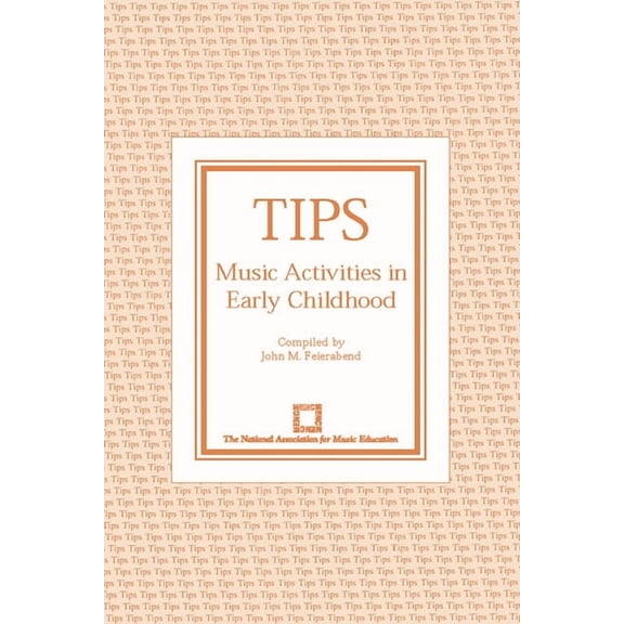 Tips Tips: Music Activities in Early Childhood, (Paperback)