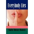 thumbnail image 3 of EVERYBODY LIES [Paperback] [Oct 31, 2007] Vieser Bianco, Kathi, 3 of 3
