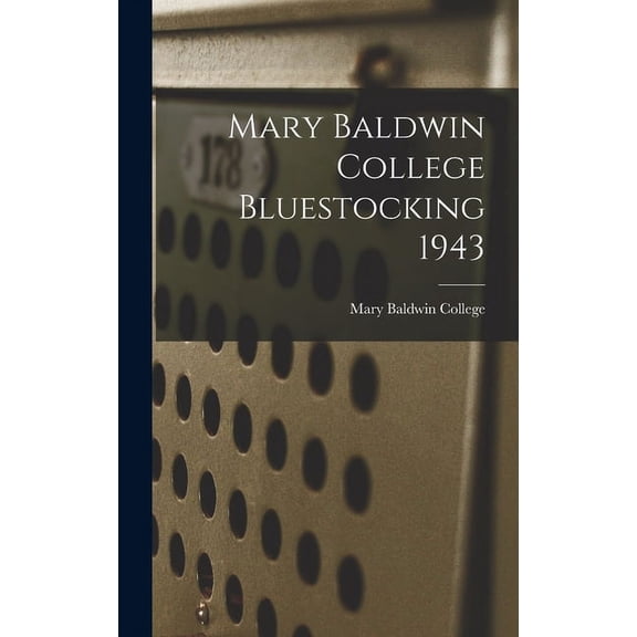 Mary Baldwin College Bluestocking 1943, (Hardcover)