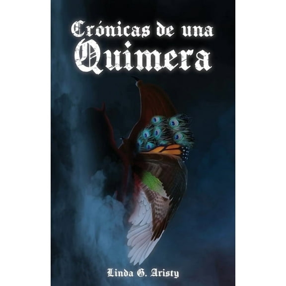 CrÃ³nicas de una Quimera, (Paperback)