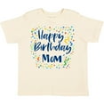 thumbnail image 3 of Inktastic Happy Birthday Mom Boys or Girls Toddler T-Shirt, 3 of 5