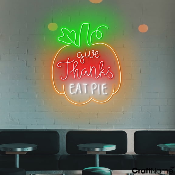 Craftnamesign Give Thanks Eat Pie Neon Light, Pumpkin Pie Sign, Thanksgiving Wall Decor