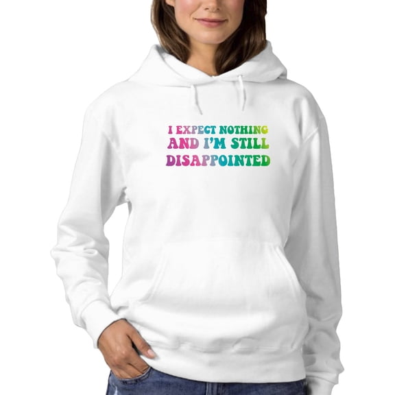 Expect Nothing, Disappointed Hoodie Women -GoatDeals Designs, Female Large