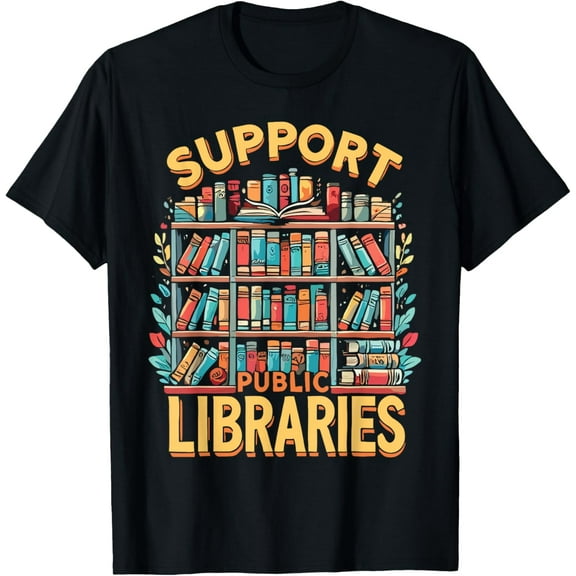 Librarian Support Public Libraries Library T-Shirt