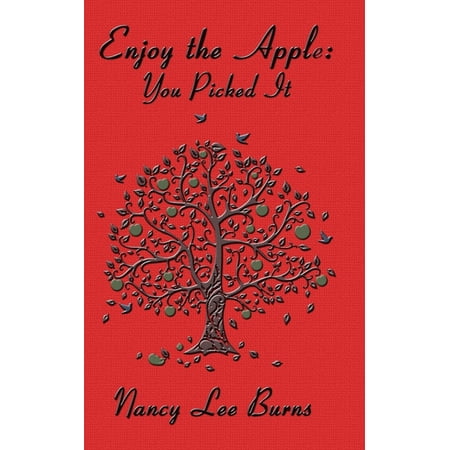 enjoy the apple; you picked it (Paperback)