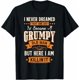 thumbnail image 1 of Camiseta divertida para hombre con el mensaje "Nunca soñé con convertirme en un viejo gruñón". Negra con texto naranja y blanco. Ideal para cumpleaños y regalos. Manga corta informal de corte regular., 1 of 6