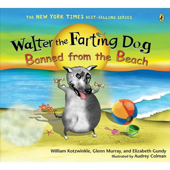 Walter the Farting Dog Walter the Farting Dog: Banned from the Beach, (Paperback)