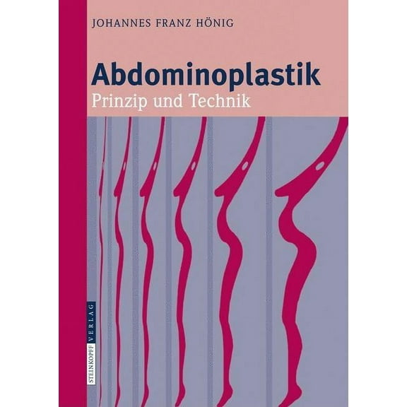 Abdominoplastik: Prinzip Und Technik, (Hardcover)
