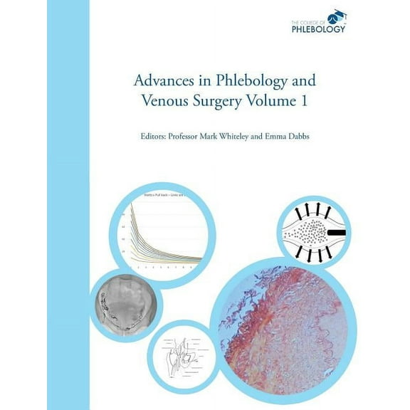 Advances in Phlebology and Venous Surgery Volume 1 (Hardcover)