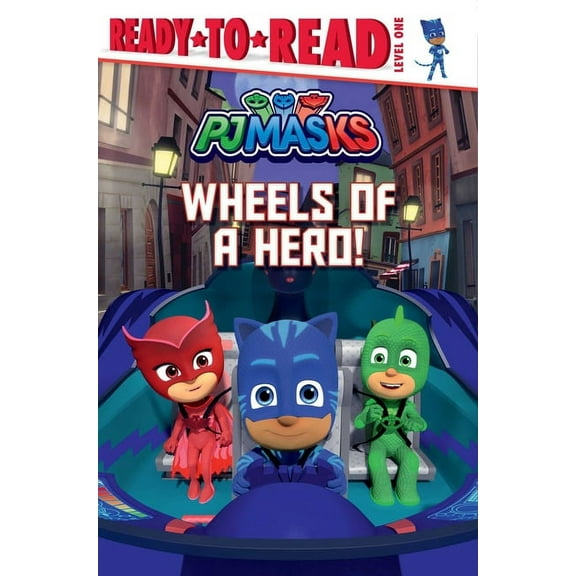 Pj Masks Wheels of a Hero!: Ready-To-Read Level 1, (Paperback)