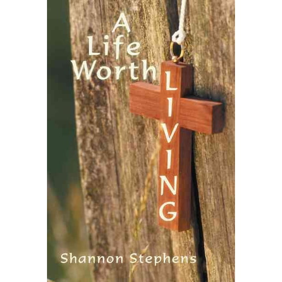 A Life Worth Living (Paperback)